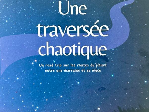 Chronique – Une traversée&nbsp;chaotique